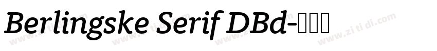 Berlingske Serif DBd字体转换 Berlingske Serif DBd字体转换